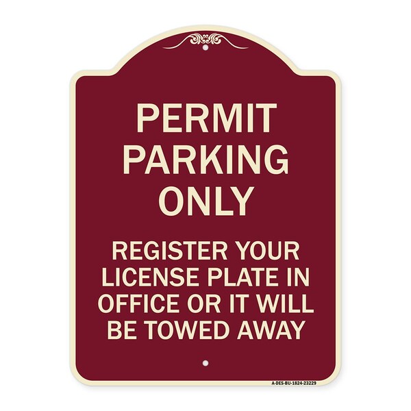 Register Your License Plate in Office or It Will Towed Away Aluminum Sign, 24" x 18", BU-1824-23229